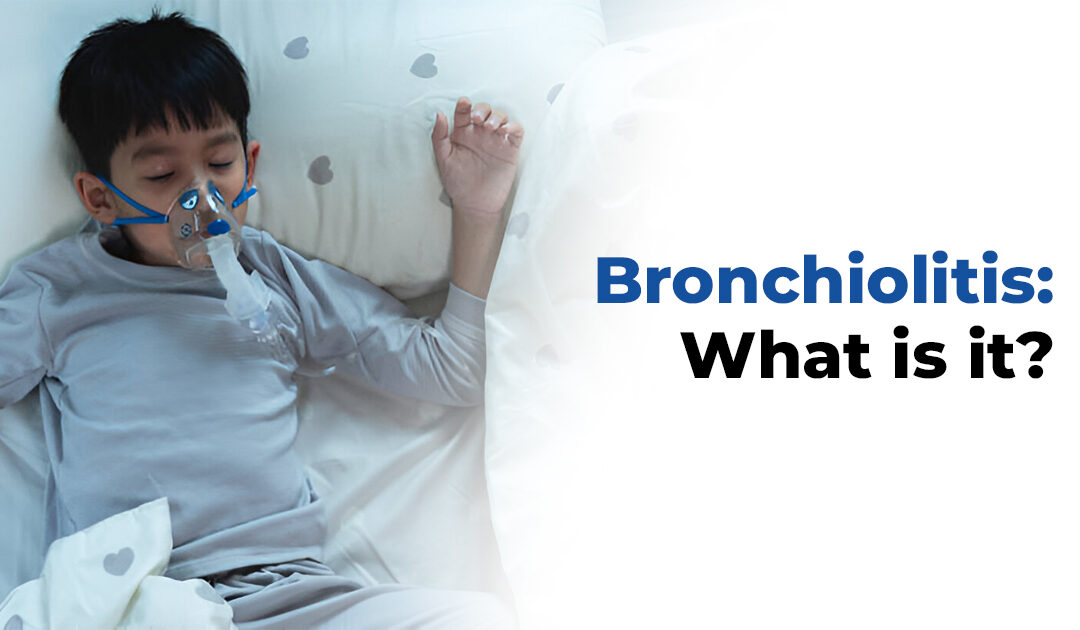 Bronchiolitis: What is it?