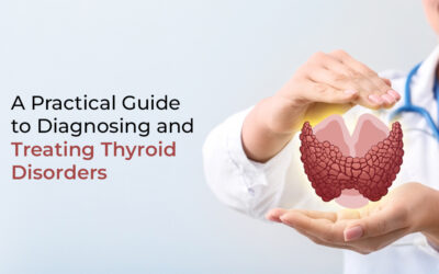 A Practical Guide to Diagnosing and Treating Thyroid Disorders