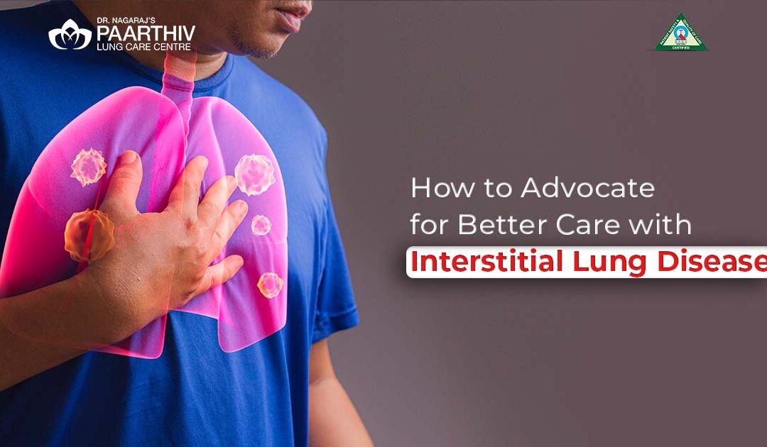 How to Advocate for Better Care with Interstitial Lung Disease