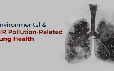Environmental & Air Pollution-related Lung Health