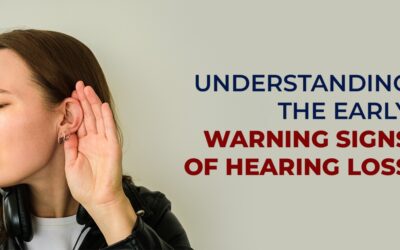 Understanding the early Warning Signs of Hearing Loss